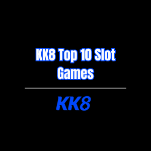 KK8 Top 10 Slot Games - Logo - kk888a